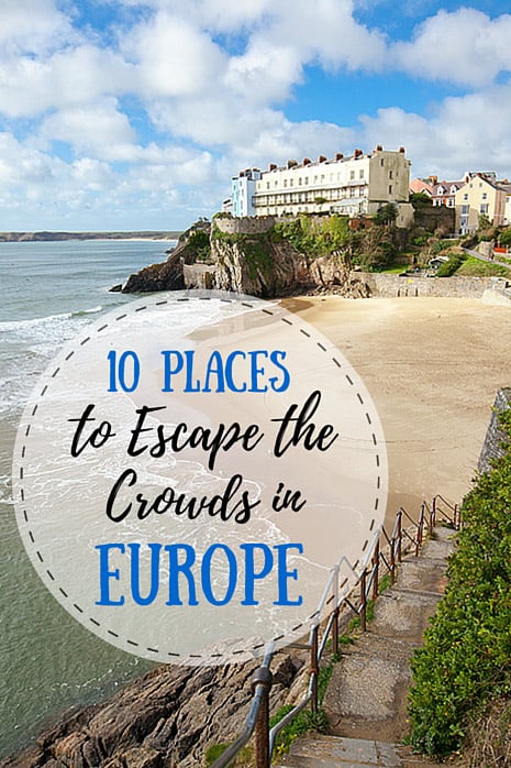 How to escape the crowds in Europe this summer