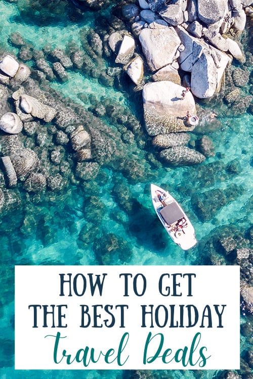 How to Get the Best Holiday Travel Deals