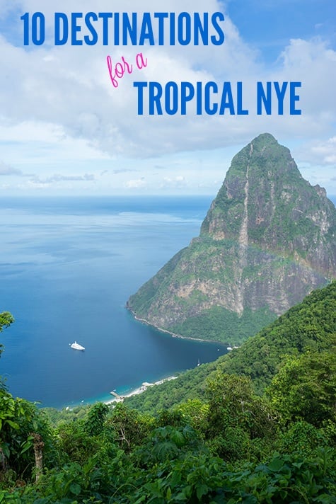 10 Destinations for a Tropical NYE