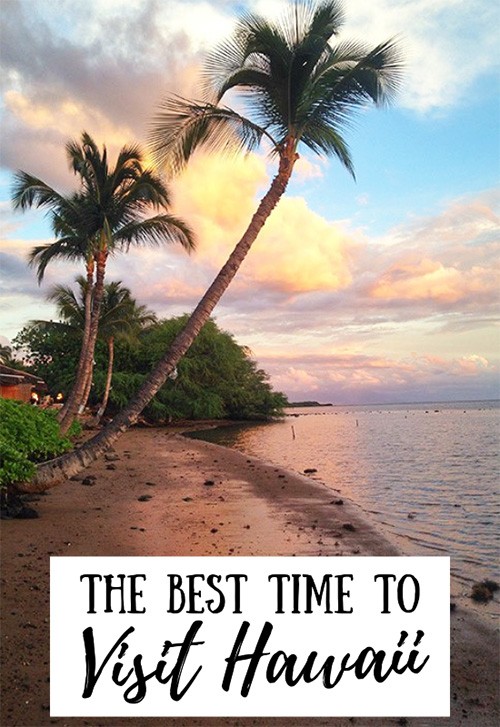 The Best Time to Visit Hawaii