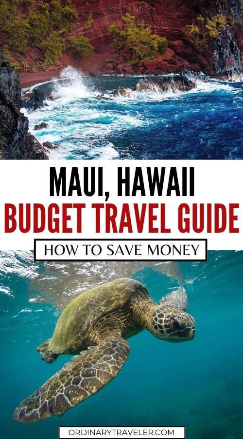 Maui on a Budget: The Cheapest Way to Vacation in Maui