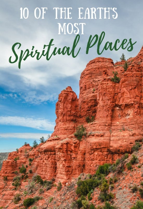10 Of The Most Spiritual Places On Earth