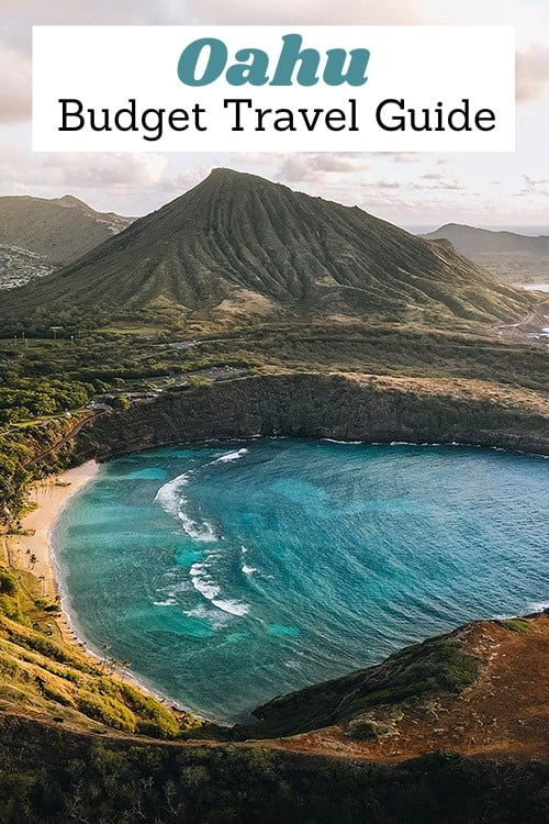 Oahu On A Budget: Save Money On Food, Activities & Hotels!