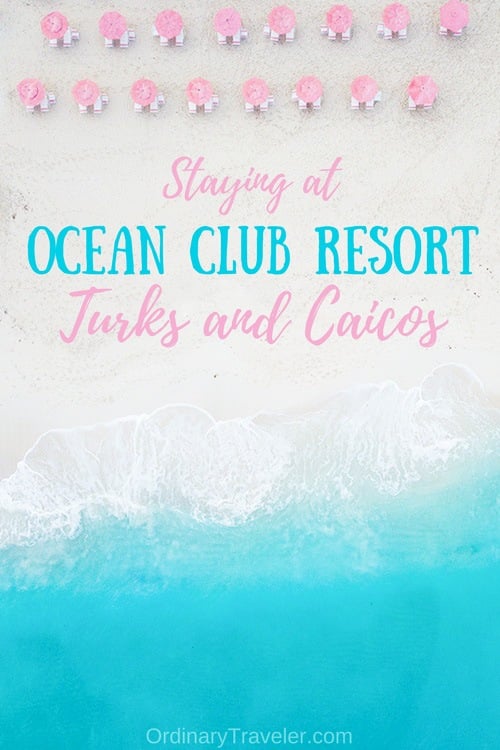 Staying at Ocean Club Resort in Turks & Caicos