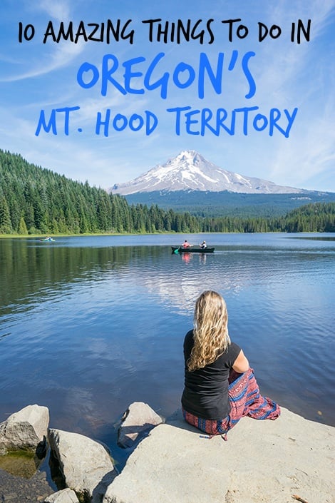 Things To Do in Mt. Hood, Oregon (+ Where To Stay)