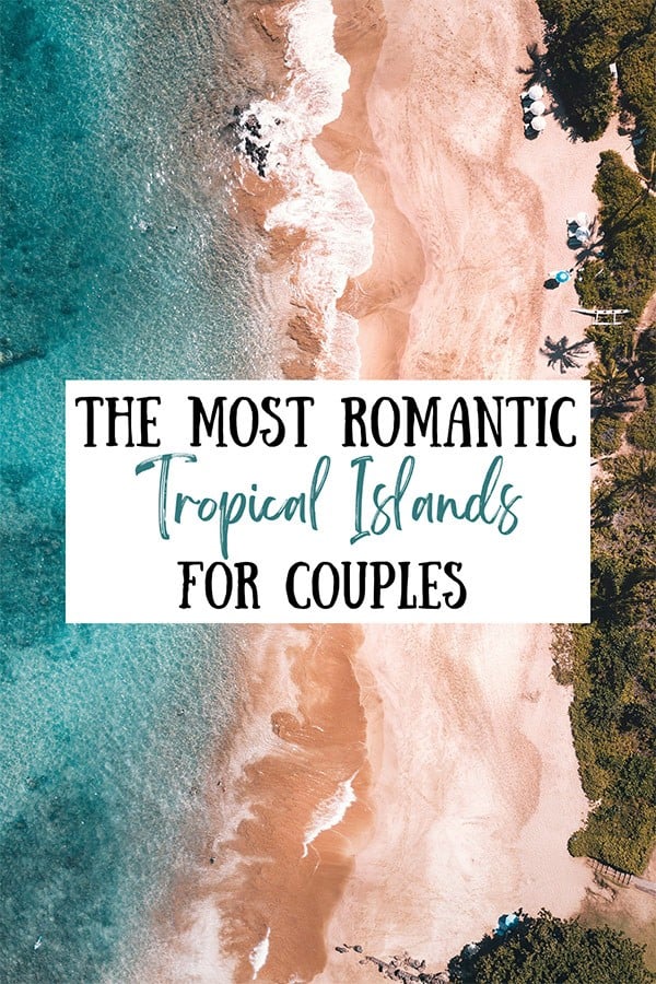 aerial view of beach in Maui - one of the most romantic tropical islands for couples