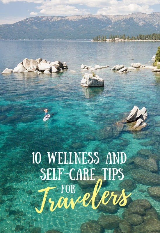 10 Wellness and Self-Care Tips for Travelers