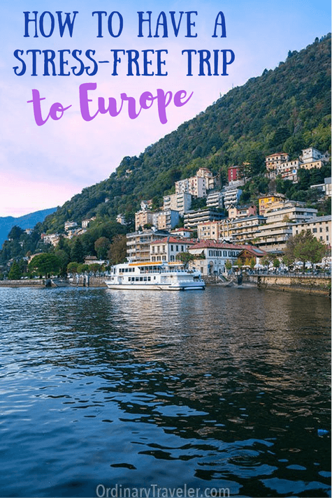 How to Have a Stress-Free Trip to Europe